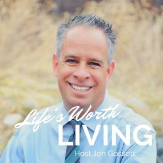 Life's Worth Living Foundation Podcast