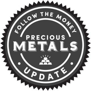 Precious Metals Market Update