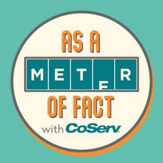 As A Meter Of Fact