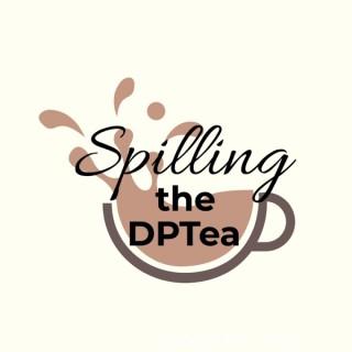 Spilling the DPTea