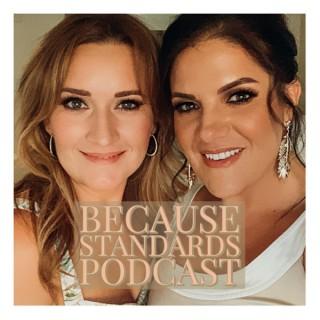 Because Standards Podcast