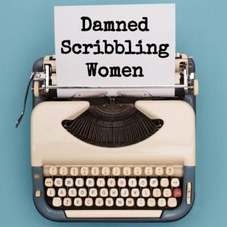 Damned Scribbling Women