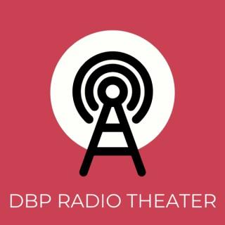 DBP Radio Theater