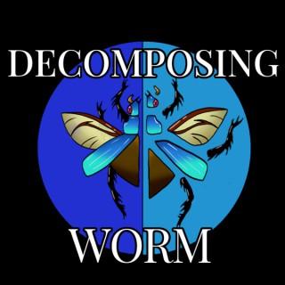 Decomposing Worm