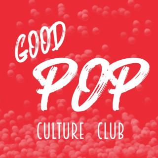 Good Pop | Culture Club