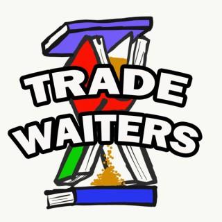 Trade Waiters