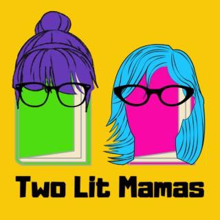 Two Lit Mamas
