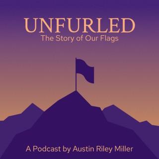 Unfurled: The Story of Our Flags