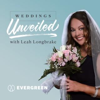 Weddings Unveiled with Leah Longbrake