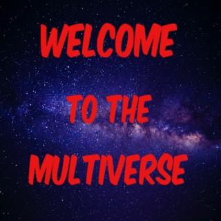 Welcome To The Multiverse