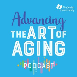 Advancing the Art of Aging Podcast