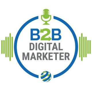 B2B Digital Marketer