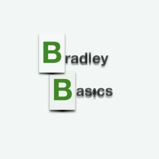 BradleyBasics Podcast Channel