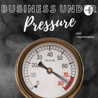 Business Under Pressure