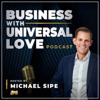 Business with Universal Love