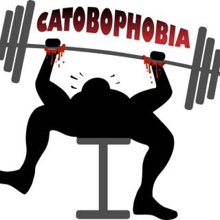 Catobophobia