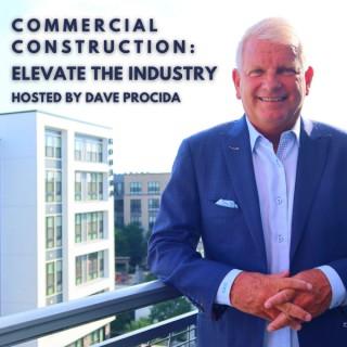 Commercial Construction: Elevate the Industry