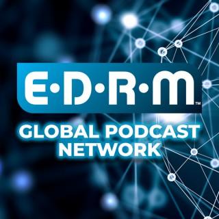 EDRM Global Podcast Network