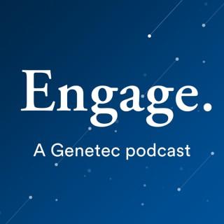 Engage: A Genetec podcast