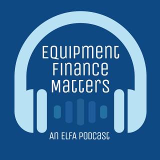 Equipment Finance Matters