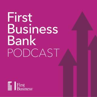 First Business Bank Podcast