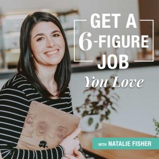 Get a 6-Figure Job You Love
