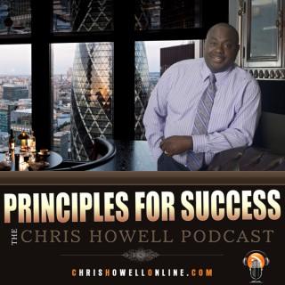 Principles for Success - The Chris Howell Podcast