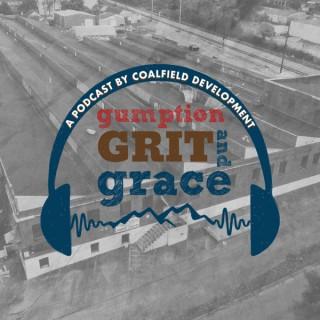 Gumption, Grit, and Grace: A Podcast by Coalfield Development