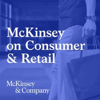 McKinsey on Consumer and Retail