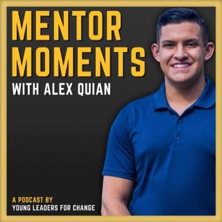 Mentor Moments with Alex Quian