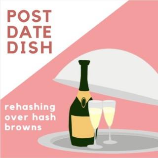 Post Date Dish