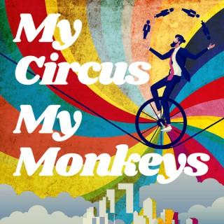 My Circus, My Monkeys