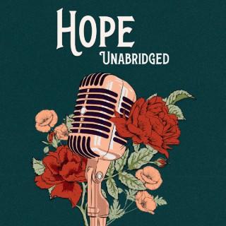 Hope Unabridged