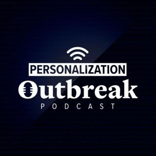 Personalization Outbreak