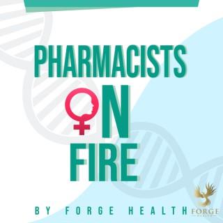 Pharmacists on Fire