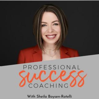 Professional Success Podcast