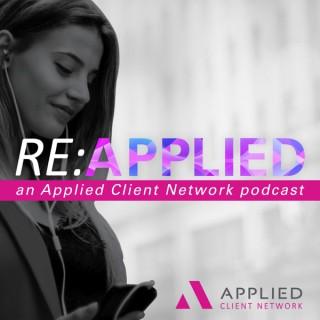 Re:Applied, an Applied Client Network podcast