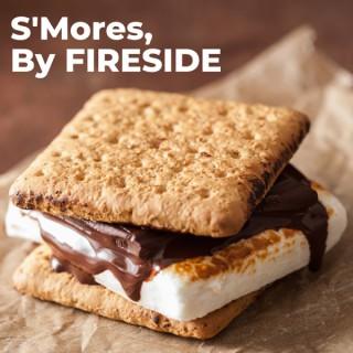 S'Mores, By FIRESIDE