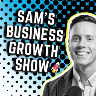 Sam's Business Growth Show