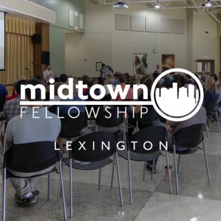 Midtown Fellowship: Lexington