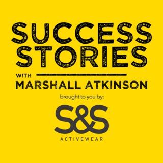 Success Stories with Marshall Atkinson
