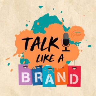 Talk Like a Brand
