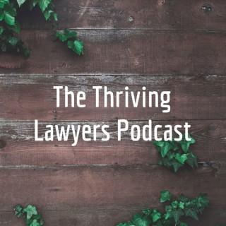 The Thriving Lawyers Podcast