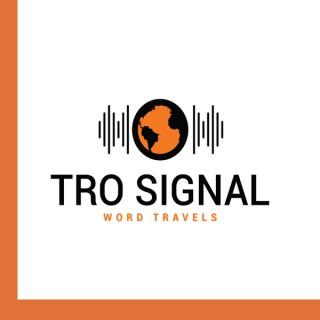 TRO Signal Podcast | Travmarket Media Network