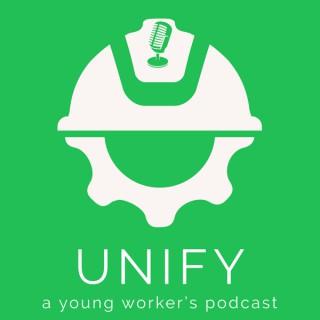 Unify: A Young Worker's Podcast
