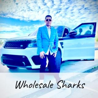 Wholesale Sharks Podcast