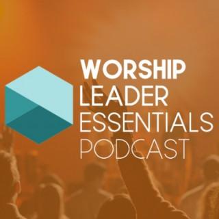 Worship Leader Essentials Podcast