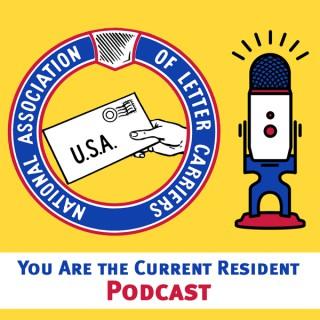 You Are The Current Resident: An NALC Podcast