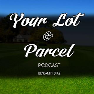Your Lot and Parcel