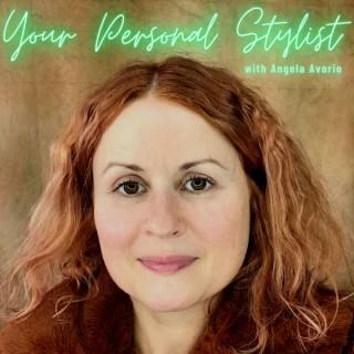 Your Personal Stylist with Angela Avorio